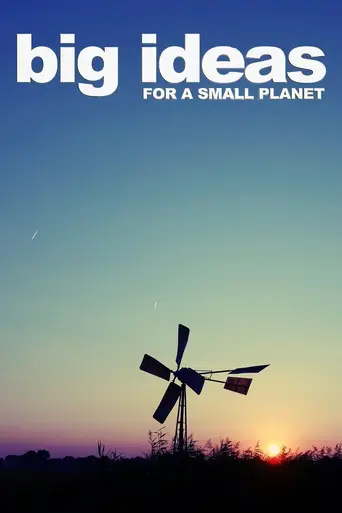 Big Ideas for a Small Planet (2007)