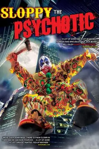 Sloppy the Psychotic (2012)