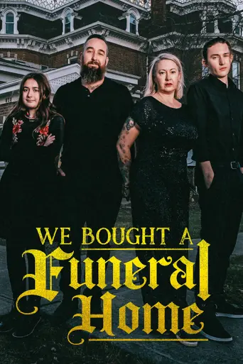 We Bought a Funeral Home (2022)