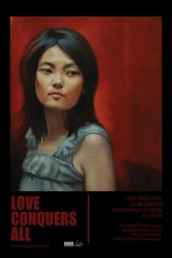 Love Conquers All (2006)