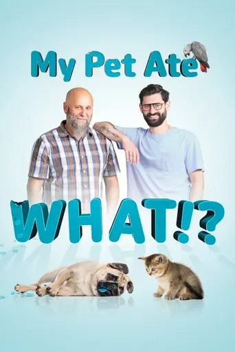 My Pet Ate What!? (2025)