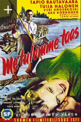 Me tulemme taas (1953)