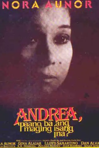 Andrea, Paano Ba ang Maging Isang Ina? (1990)
