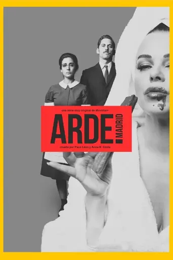 Arde Madrid (2018)