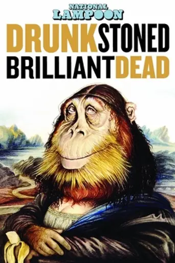 Drunk Stoned Brilliant Dead (2015)