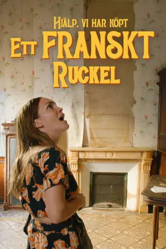 Hjälp, vi har köpt ett franskt ruckel! (2024)