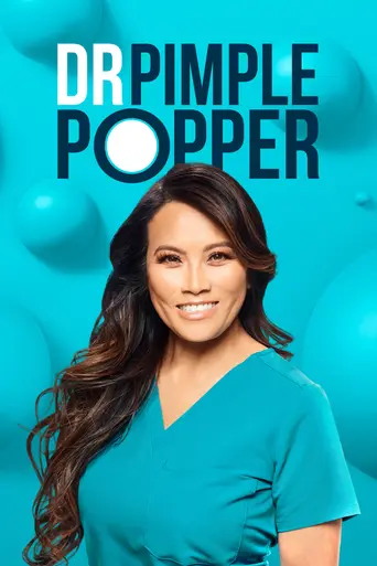 Dr. Pimple Popper (2017)