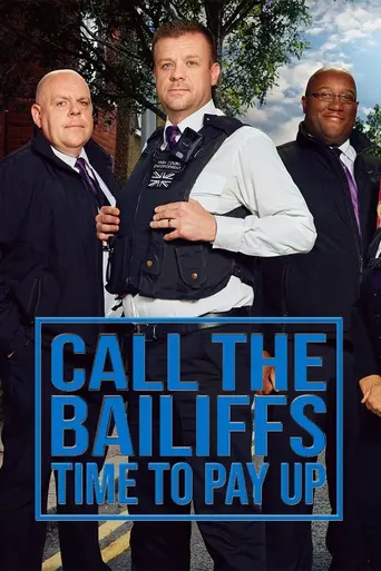 Call the Bailiffs: Time to Pay Up (2021)