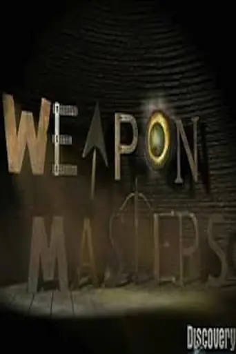 Weapon Masters (2007)