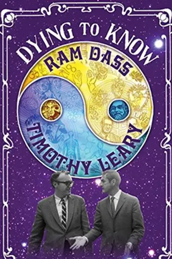 Dying to Know: Ram Dass & Timothy Leary (2014)