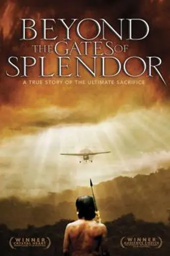 Beyond the Gates of Splendor (2002)