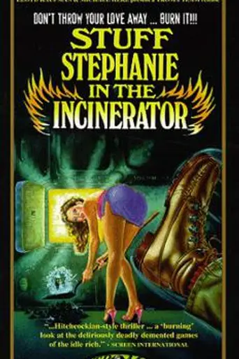 Stuff Stephanie in the Incinerator (1989)