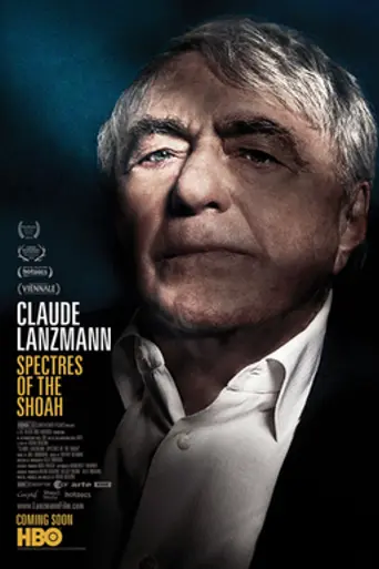 Claude Lanzmann: Spectres of the Shoah (2015)