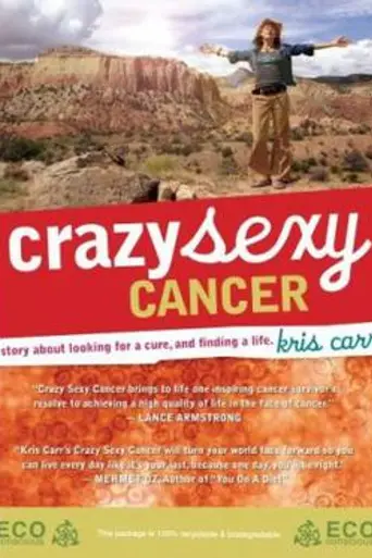 Crazy Sexy Cancer (2007)