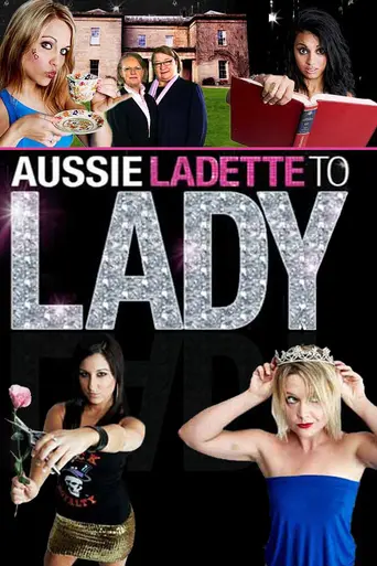 Aussie Ladette to Lady (2009)