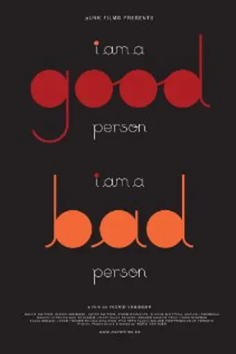 I Am a Good Person/I Am a Bad Person (2011)