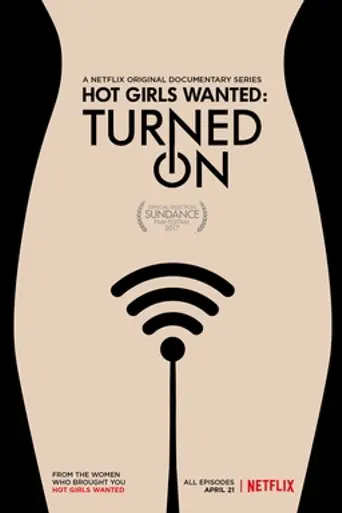 Hot Girls Wanted: Turned On (2017)