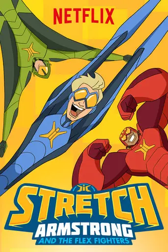 Stretch Armstrong & The Flex Fighters (2017)