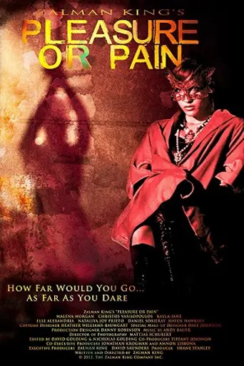 Pleasure or Pain (2013)