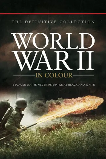 World War II in Colour (2008)