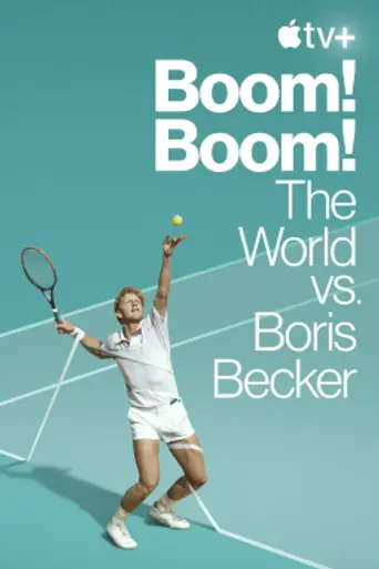 Boom! Boom! The World Vs Boris Becker (2023)