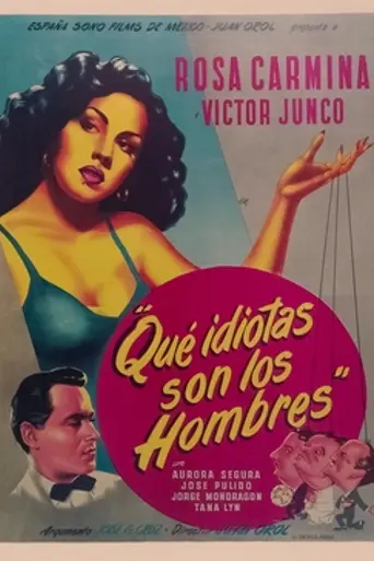 Que idiotas son los hombres (1951)