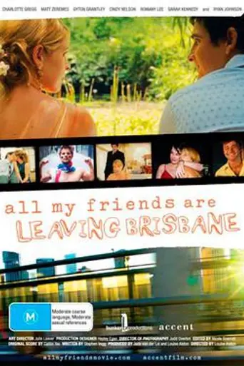 All My Friends Are Leaving Brisbane (2007)