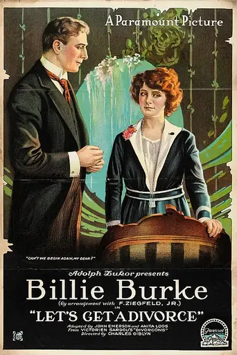 Let's Get a Divorce (1918)