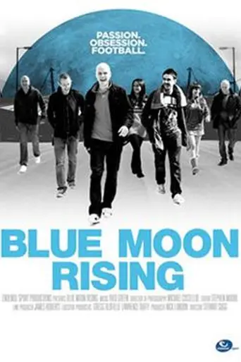 Blue Moon Rising (2010)