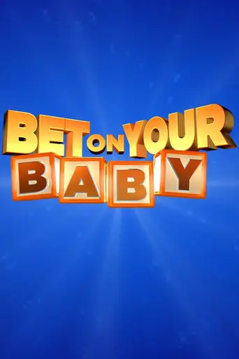 Bet on Your Baby (2013)