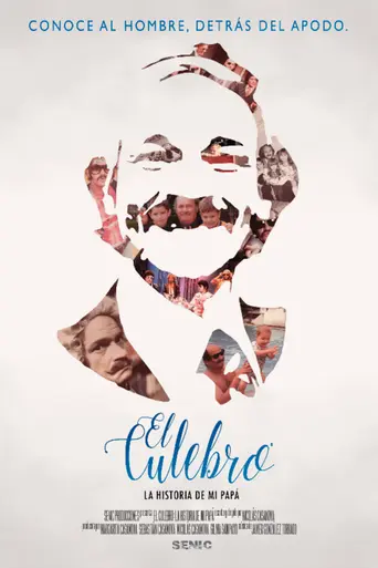 El Culebro: La historia de mi papá (2017)