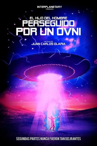 El hijo del hombre perseguido por un Ovni (2020)