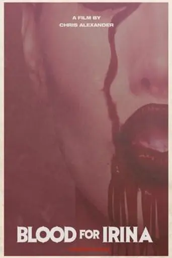 Blood for Irina (2012)