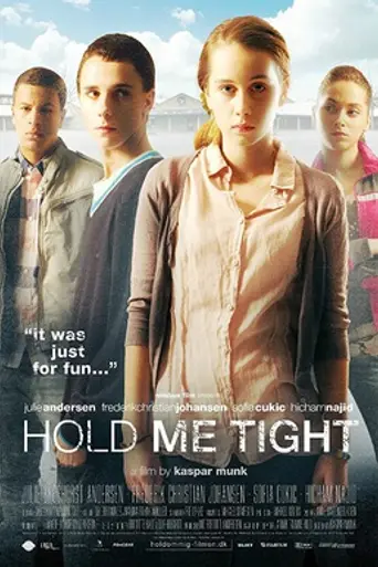 Hold Me Tight (2010)