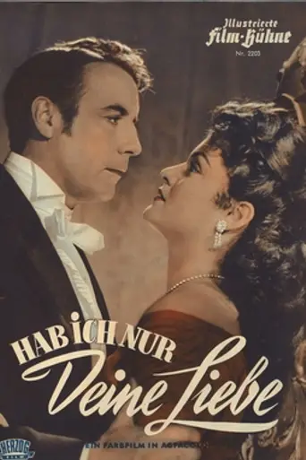 Hab’ ich nur Deine Liebe (1953)