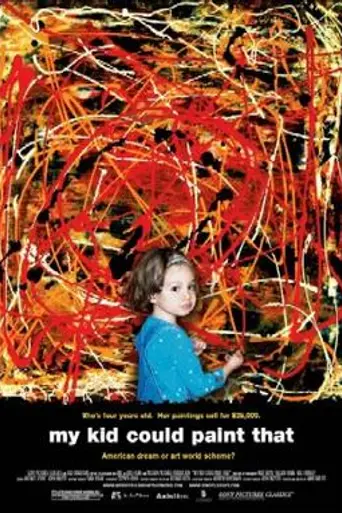 My Kid Could Paint That (2007)