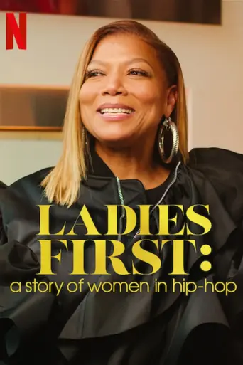 Ladies First: A Story of Ladies in Hip-Hop (2023)