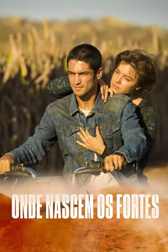 Onde Nascem os Fortes (2018)