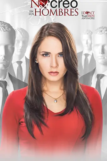 Yo no creo en los hombres (2014)