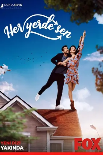 Her Yerde Sen (2019)