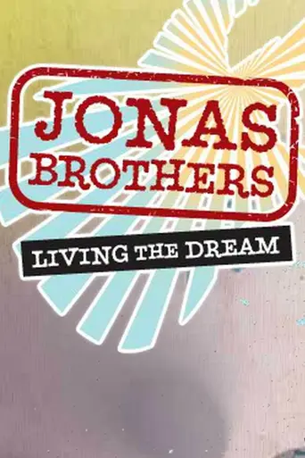 Jonas Brothers: Living the Dream (2008)