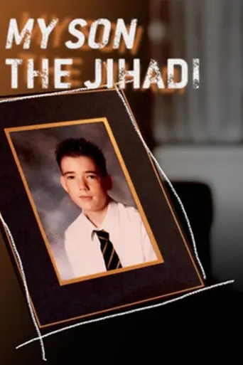 My Son the Jihadi (2015)