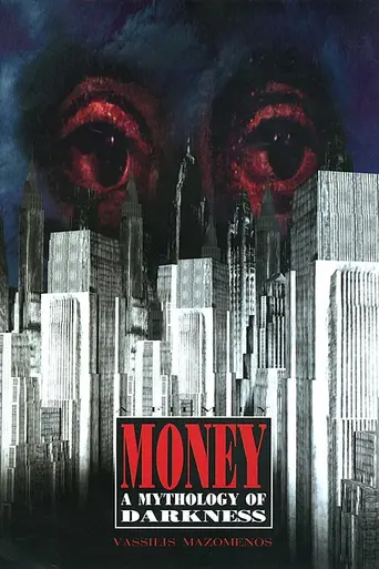 Money, A Mythology of Darkness (1998)