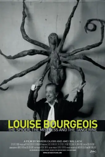 Louise Bourgeois: The Spider, the Mistress, and the Tangerine (2008)