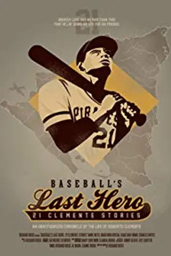Baseball's Last Hero: 21 Clemente Stories (2013)