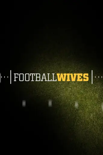 Football Wives (2010)