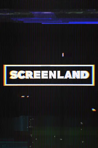 Screenland (2017)