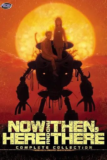 Now and Then, Here and There (1999)