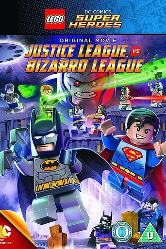 Lego DC Comics Super Heroes: La Liga de la Justicia vs. la Liga Bizarro (2015)