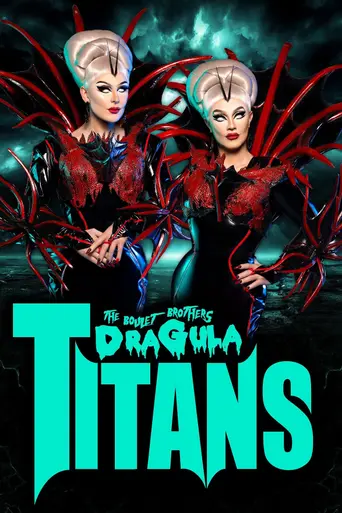 The Boulet Brothers' Dragula: Titans (2022)